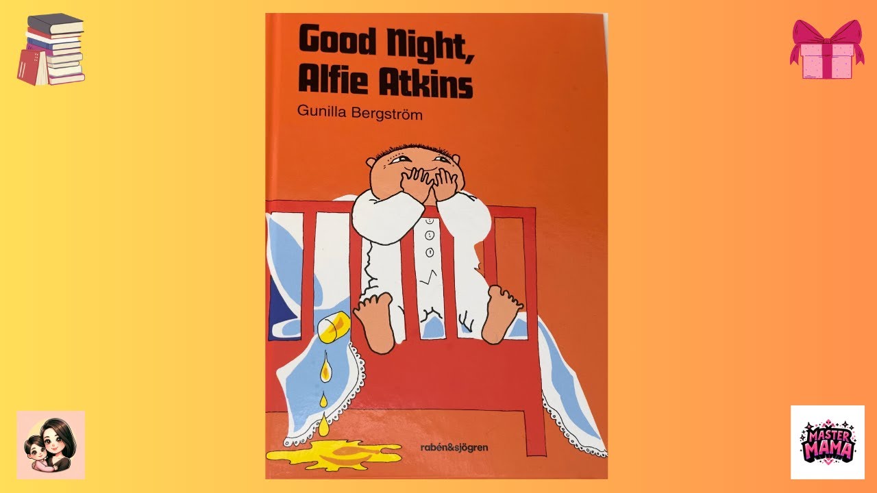 4K Readaloud 15] Best book for BEDTIME: Good Night, Alfie Atkins