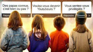 NOS enfants répondent à VOS questions