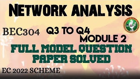 #2 Network Analysis Model Paper Solution Module-2 BEC304 3rd Sem ECE 2022 Scheme VTU