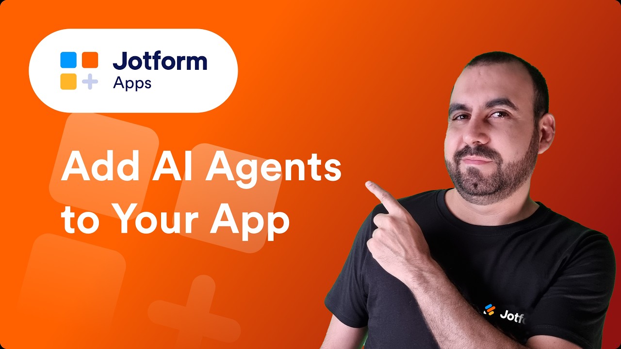 How to Add AI Agents to Your App with Jotform AI