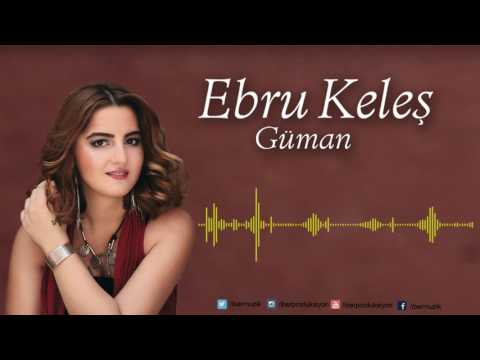 Ebru Keleş - Zamanede Bir Hal Gelmesin Başa [ Güman © 2016 İber Prodüksiyon ]