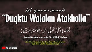 Dzuktu Walalan Atakholla Lirik Lengkap | BIL QURANI SAAMDI Merdu - Cover Dian Agustin || El Ghoniy