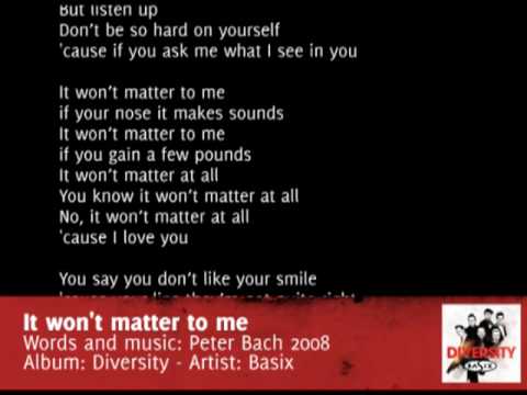 Basix: It won't matter to me - with lyrics
