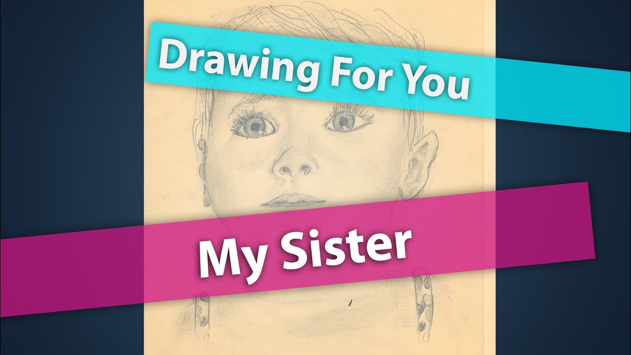 My sweet Sister (Drawed by Bogdancioc) [ViLLΛGE - Wanna Tell You (Henry Krinkle Remix)]