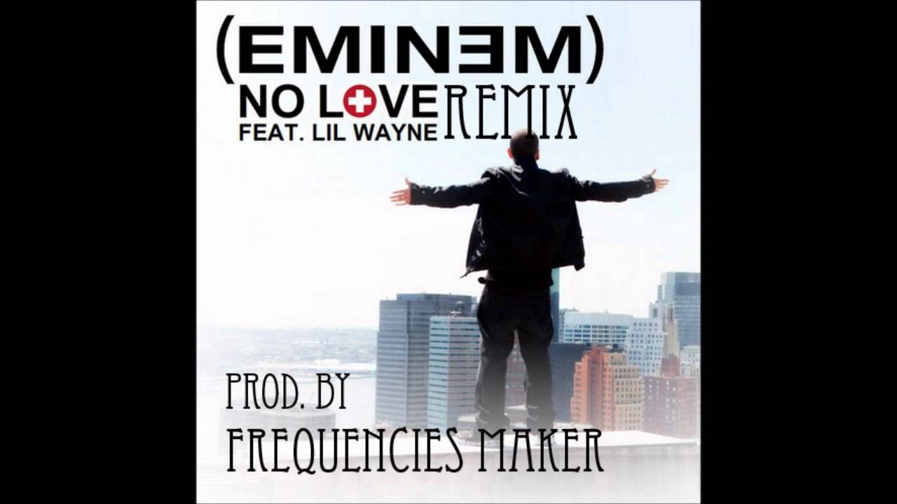 Eminem ft. Lil Wayne - No Love Remix (prod. by FrequnciesMaker) 2012