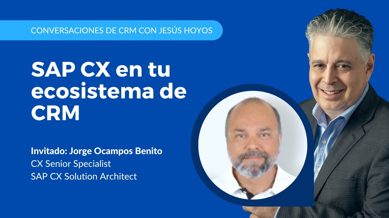 SAP CX en tu ecosistema de CRM #conversacionesdecrm #podcastdecrm SAP CX en tu ecosistema de CRM #conversacionesdecrm #podcastdecrm