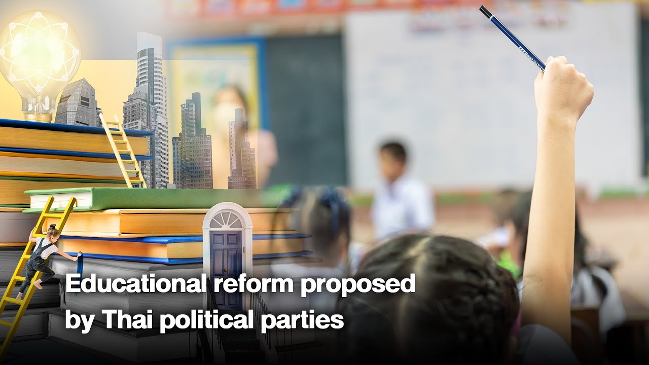 Educational reform proposed by Thai political parties