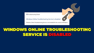 Fix Windows Online Troubleshooting Service Is Disabled Error In Windows 10