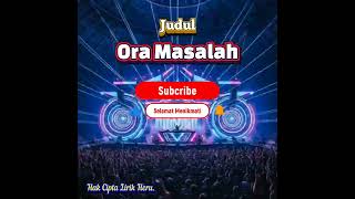 Ora Masalah Lagu SKA Versi Lirik Jawa Indramayu Cirebonan