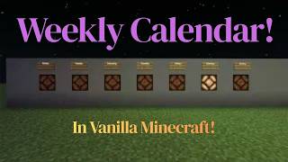 REAL Weekly Redstone CALENDAR in Vanilla Minecraft