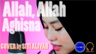 Allah Allah Aghisna Cover by Siti Aliyah