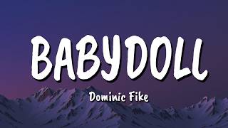 Dominic Fike - Babydoll (Lyrics)