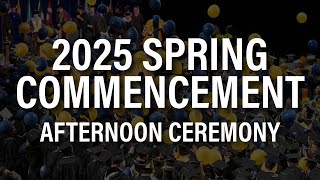 MSU Spring 2025 Commencement (Afternoon Ceremony)