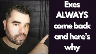 Famous Exes ALWAYS come back and here’s why Wealth
