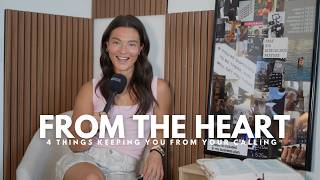 4 THINGS KEEPING YOU FROM YOUR CALLING