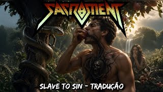 Sacrament - Slave To Sin (Tradução / Legendado)