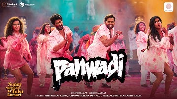 Panwadi | Sunny Sanskari Ki Tulsi Kumari | Varun, Janhvi, Rohit, Sanya| A.P.S,Khesari Lal,Masoom,Dev