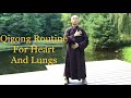 20 Minute Qigong Daily Routine For Heart and Lungs
