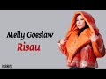 Melly Goeslaw - Risau | Lirik Lagu Indonesia
