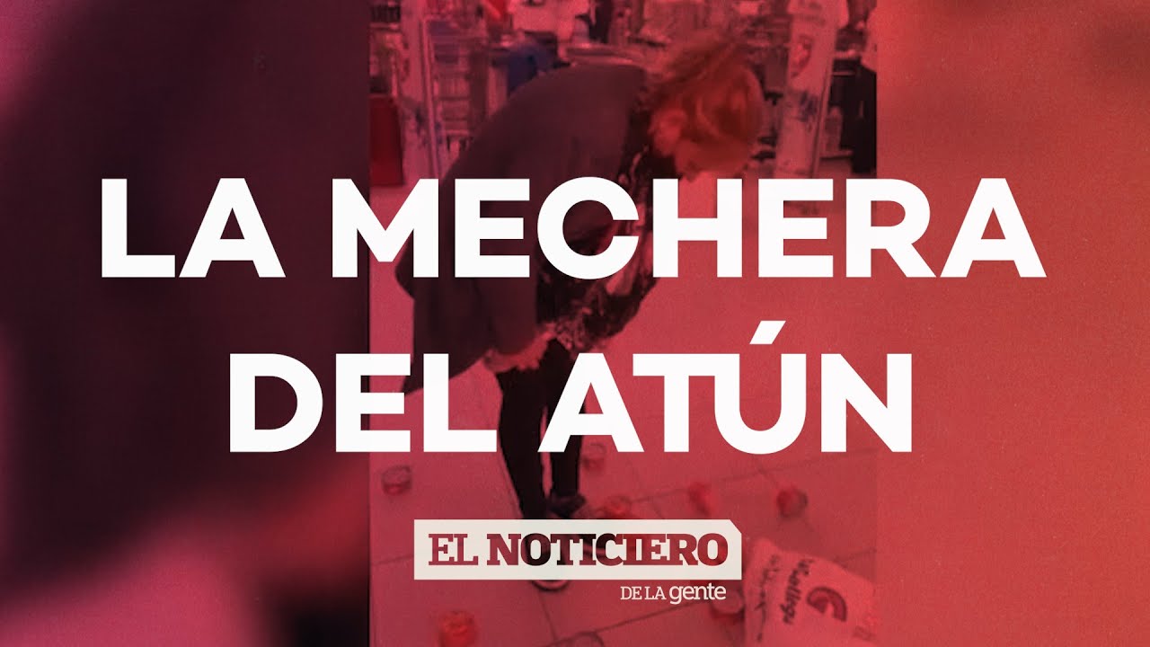 MECHERA OFENDIDA y DETENIDA: llevaba entre sus prendas 27 latas de atún - El Noti de la Gente