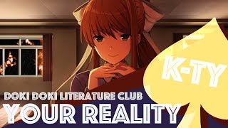 ♠︎K-Ty♠︎ DOKI DOKI LITERATURE CLUB - Your Reality【COVER】