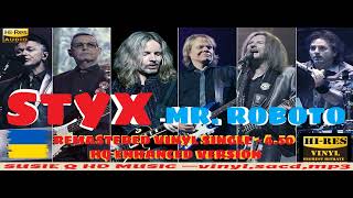 Styx - Mr Roboto (Single Version)  -q26 okk Vinyl recording HD convert 4m 50s