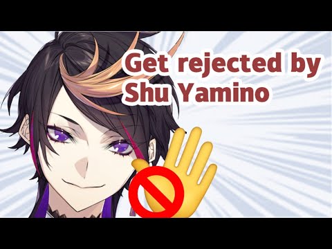 Shu Yamino rejects 30 times in 3 minutes【NIJISANJI EN | Shu Yamino】