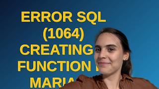 Dba: Error Sql (1064) creating a function in MariaDB