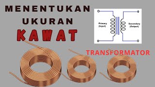 CARA MENGHITUNG UKURAN KAWAT TRAFO. TRAFO PART 3