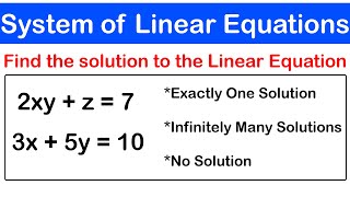 🔷09 - System of Linear Equations: Solution to Linear Equations | One, Many or No Solution