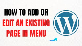 How to Add or Edit an Existing Page in Menu – Full Guide