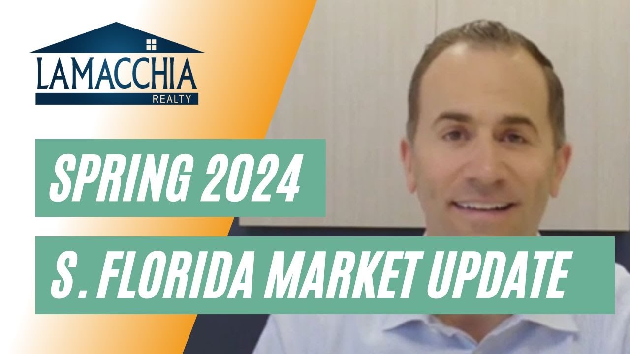 Spring 2024 Housing Market Update - South Florida