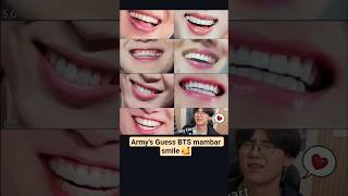 Armys Guess Bts Mambar Smile
