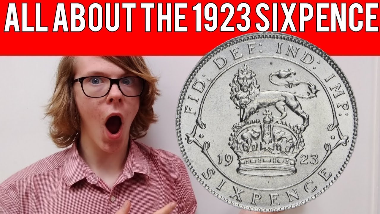 All About The 1923 Sixpence - YouTube