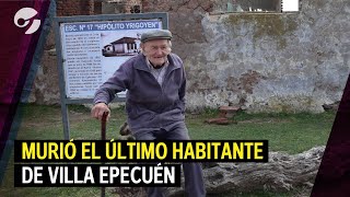 MURIÓ PABLO NOVAK, EL ÚLTIMO HABITANTE DE VILLA EPECUÉN el pueblo fantasma inundado