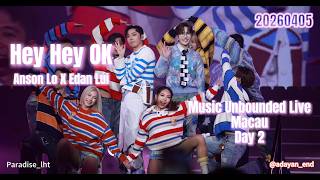 [4K Multi Cam ] 20260405  Music Unbounded Live Macau  Anson Lo X Edan Lui - Hey Hey OK (AL Focus)