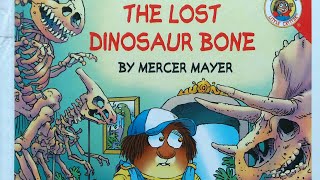 The Lost Dinosaur Bone By Mercer Mayer - Little Critters Book Read Aloud