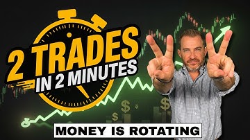 Two Trades in Two Minutes: Where Smart Money Is Rotating RIGHT NOW