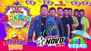 BANDA NOVO SOM - EDIÇÃO CARNAVAL / ESPECIAL FÉRIAS DE VERÃO 100% LAMBADÃO