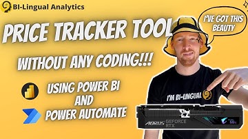 Power BI Web Scraping With Power Automate Alerts | How To Buy A 40 Series GPU Without Coding