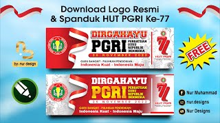 FREE !! DOWNLOAD Logo Resmi dan Spanduk HUT PGRI Ke-77 Tahun 2022 -  File Format CDR