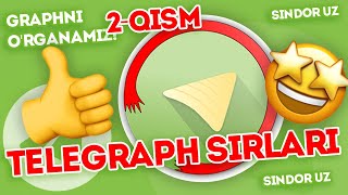 #2 Telegraphni O'rganamiz (2-qism) | Graph Messenger | Telegraph sirlari | Chatlist | TGraphUz