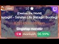 [10⭐Live] Vaxei | katagiri - Sendan Life (katagiri Bootleg) [Destroy the World] 96.99% {9❌} - osu!