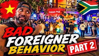 Foreigners Behaving Badly (Part 2) Da Nang Vietnam