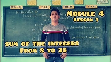 MATH 10 QUARTER 1 - MODULE 4 FINDING THE SUM OF THE N TERMS OF A GIVEN ARITHMETIC SEQUENCE