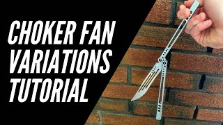 Choker Fan Variations | Intermediate Balisong Tutorial