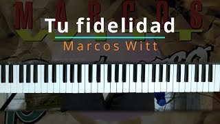Video thumbnail of "#TUTORIAL Tu fidelidad - Marcos Witt (Original version) |Kevin Sánchez Music|"