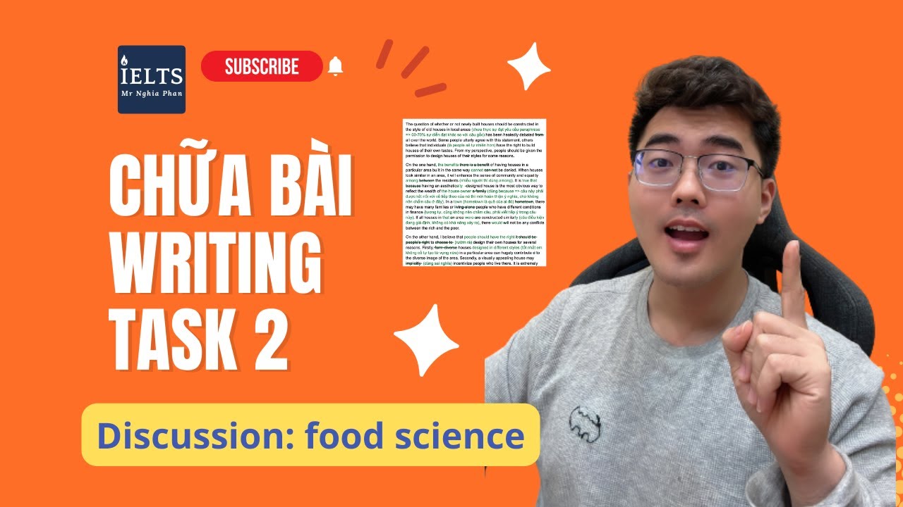 Chữa Writing Task 2 (Discussion): Food science | IELTS Nghĩa Phan