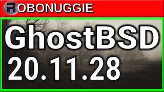 GhostBSD 20.11.28 Overview  - A Business Class OS