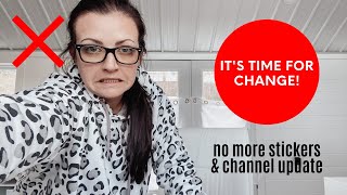 I&#39;m done with decorative planning and channel update! It&#39;s time for change!